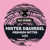 Mister Squirrel (4%) Bitter - Session